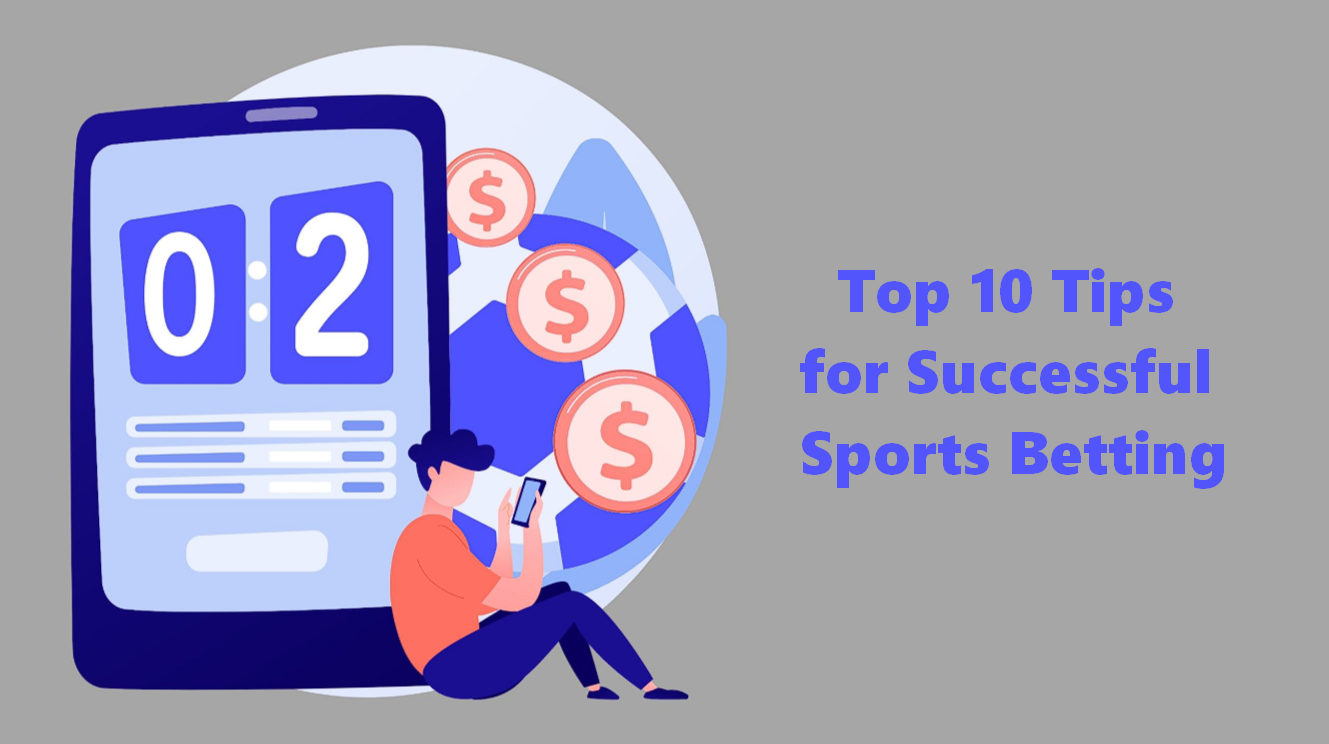 Tips for Successful Sports Betting